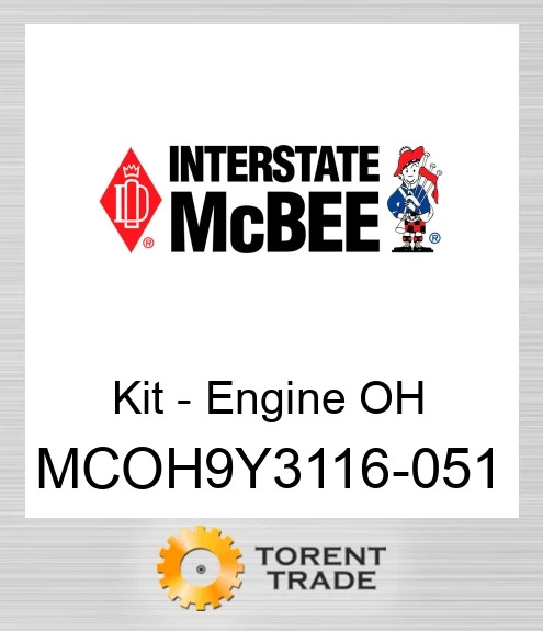 MCOH9Y3116-051 Комплект для капітального ремонту двигуна NEW AFTERMARKET INTERSTATE MCBEE