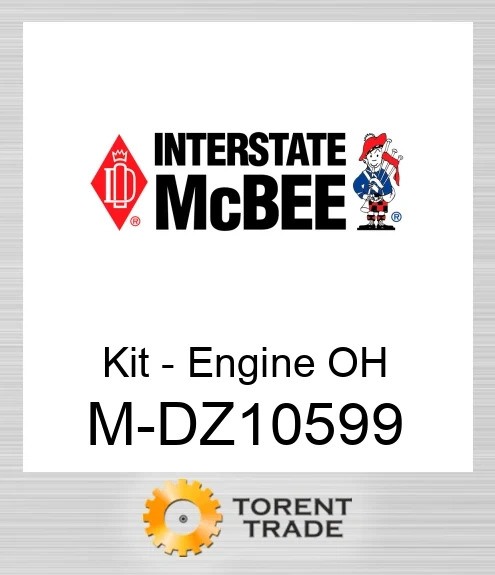 DZ10599 Комплект для капітального ремонту двигуна NEW AFTERMARKET INTERSTATE MCBEE