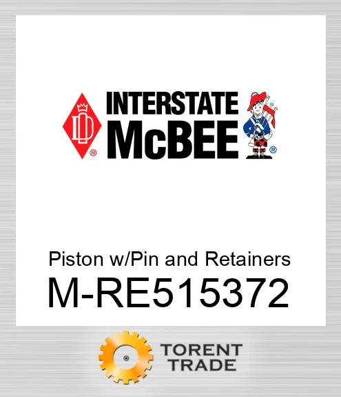RE515372 Поршень із пальцем та фіксаторами NEW AFTERMARKET INTERSTATE MCBEE