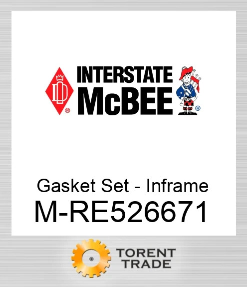 RE526671 Комплект прокладок – внутрішньорамного ремонту NEW AFTERMARKET INTERSTATE MCBEE