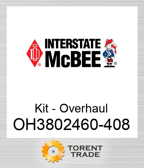 OH3802460-408 Комплект для капітального ремонту двигуна NEW AFTERMARKET INTERSTATE MCBEE