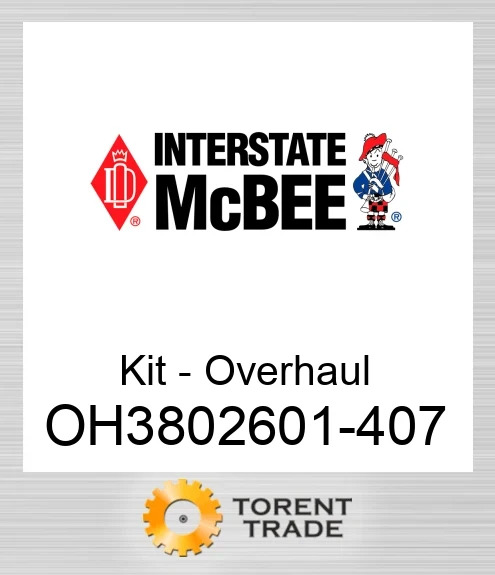 OH3802601-407 Комплект для капітального ремонту двигуна NEW AFTERMARKET INTERSTATE MCBEE