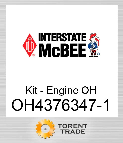 OH4376347-1 Комплект для капітального ремонту двигуна NEW AFTERMARKET INTERSTATE MCBEE