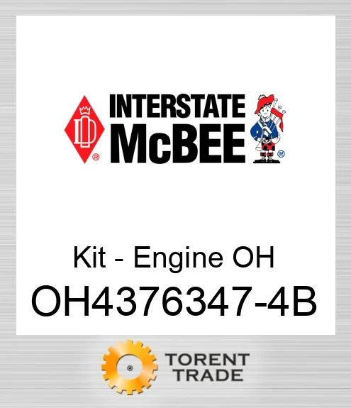 OH4376347-4B Комплект для капітального ремонту двигуна NEW AFTERMARKET INTERSTATE MCBEE
