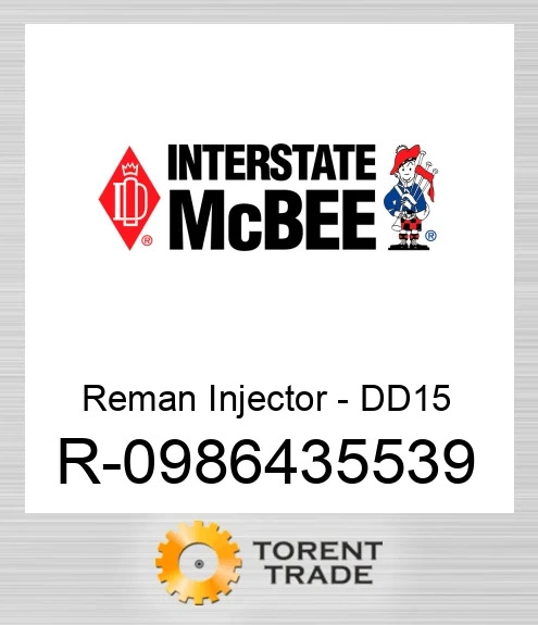 R-0986435539 Відновлена форсунка - DD15 NEW AFTERMARKET INTERSTATE MCBEE