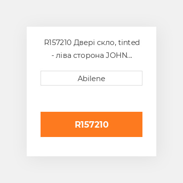 R157210 Двері скло, tinted - ліва сторона JOHN DEERE NEW AFTERMARKET