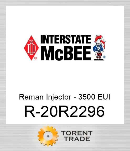 R-20R2296 Відновлена форсунка - 3500 EUI NEW AFTERMARKET INTERSTATE MCBEE