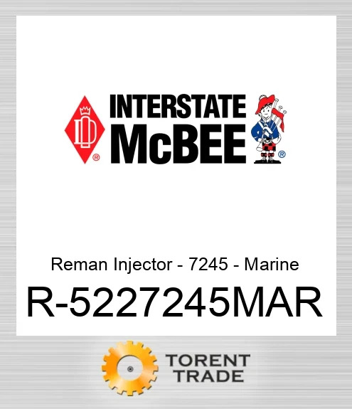 R-5227245MAR Відновлена форсунка - 7245 - Marine NEW AFTERMARKET INTERSTATE MCBEE