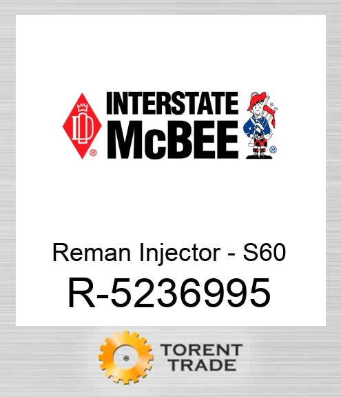 R-5236995 Відновлена форсунка - S60 NEW AFTERMARKET INTERSTATE MCBEE