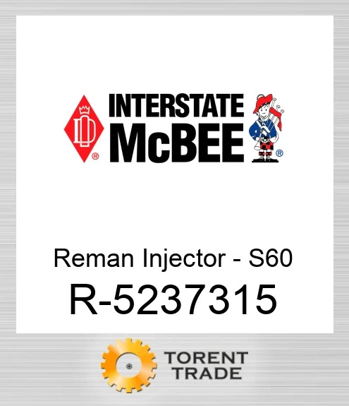 R-5237315 Відновлена форсунка - S60 NEW AFTERMARKET INTERSTATE MCBEE