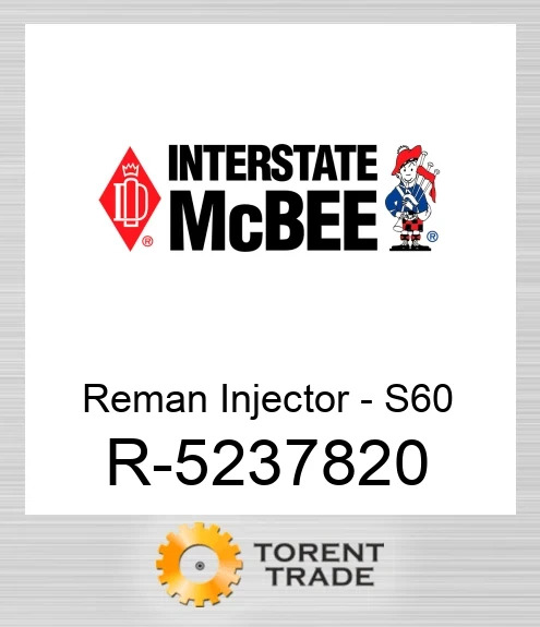 R-5237820 Відновлена форсунка - S60 NEW AFTERMARKET INTERSTATE MCBEE