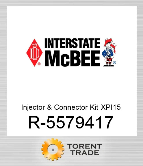 R-5579417 Комплект форсунки та з’єднувача – XPI15 NEW AFTERMARKET INTERSTATE MCBEE