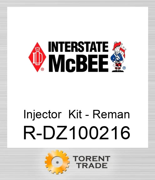 R-DZ100216 Форсунка Комплект - Відновлений NEW AFTERMARKET INTERSTATE MCBEE