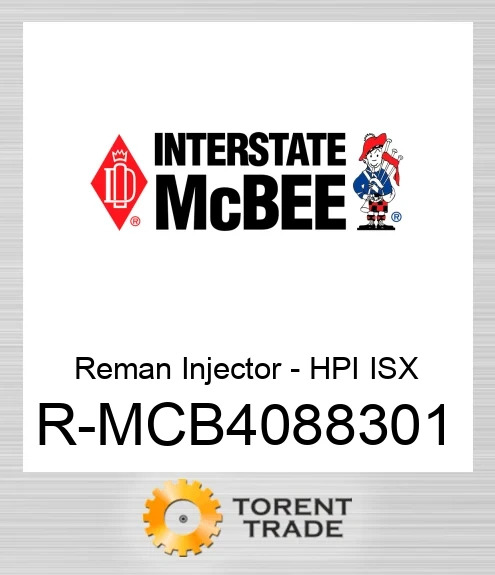 R-MCB4088301 Відновлена форсунка - HPI ISX NEW AFTERMARKET INTERSTATE MCBEE