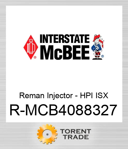 R-MCB4088327 Відновлена форсунка - HPI ISX NEW AFTERMARKET INTERSTATE MCBEE