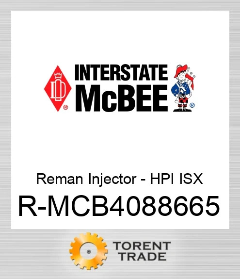 R-MCB4088665 Відновлена форсунка - HPI ISX NEW AFTERMARKET INTERSTATE MCBEE