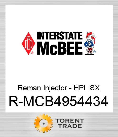 R-MCB4954434 Відновлена форсунка - HPI ISX NEW AFTERMARKET INTERSTATE MCBEE
