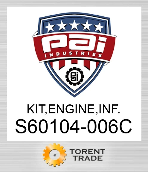 S60104-006C Комплект, двигун , внутрішньорамний ремонт.  PAI INDUSTRIES