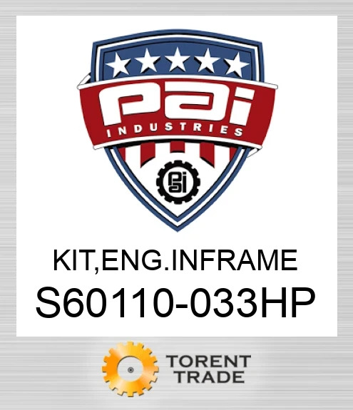 S60110-033HP Комплект, двигун  внутрішньорамний  ремонт PAI INDUSTRIES