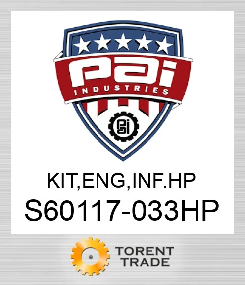 S60117-033HP Комплект, двигун , внутрішньорамний ремонт.  Високий тиск PAI INDUSTRIES