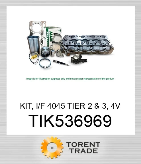 TIK536969 Комплект, I/F 4045 Tier 2 & 3, 4V MAXIFORCE