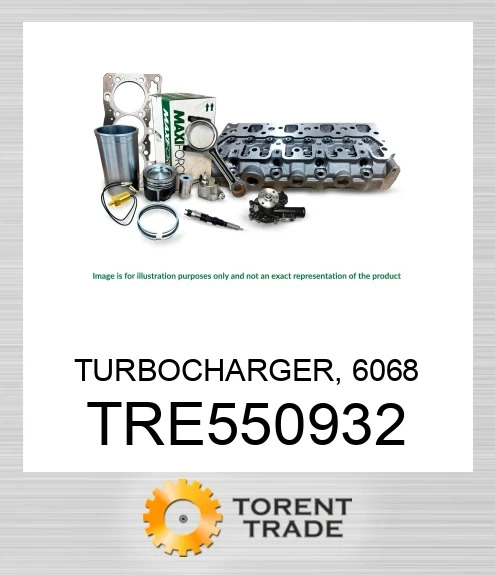 TRE550932 Турбокомпресор, 6068 MAXIFORCE