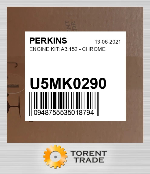 U5MK0290 Комплект двигуна: A3.152 - CHROME PERKINS NEW AFTERMARKET
